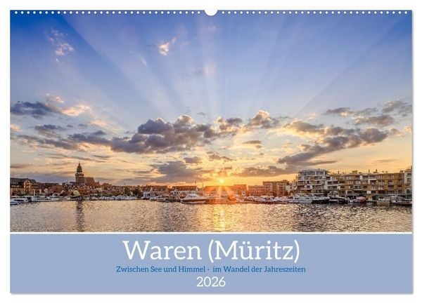Produktbild: Zwischen See und Himmel - Waren (M&uuml;ritz) im Wandel der Jahreszeiten (Wandkalender 2026 DIN A2 quer), CALVENDO Monatskalender