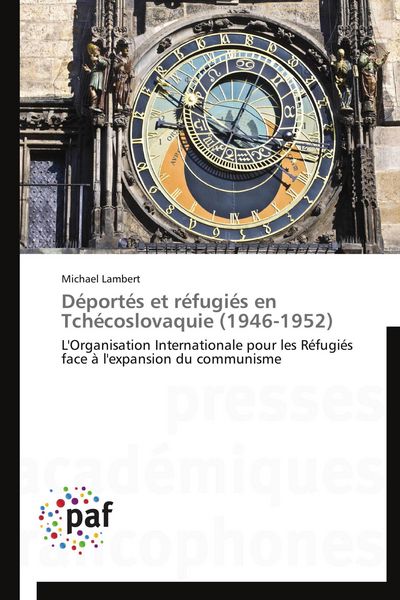 Produktbild: D&eacute;port&eacute;s et r&eacute;fugi&eacute;s en Tch&eacute;coslovaquie (1946-1952)