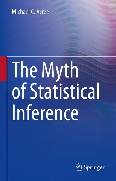 Produktbild: The Myth of Statistical Inference