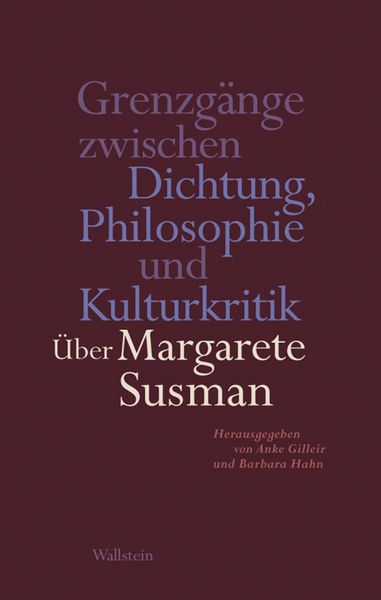 Produktbild: Grenzg&auml;nge zwischen Dichtung, Philosophie und Kulturkritik