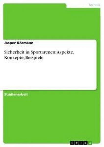 Produktbild: Sicherheit in Sportarenen: Aspekte, Konzepte, Beispiele