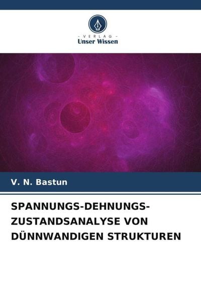 Produktbild: Spannungs-Dehnungs-Zustandsanalyse von D&uuml;nnwandigen Strukturen