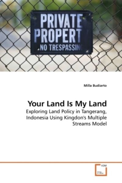 Budiarto, M: Your Land Is My Land, Taschenbuch von Milla Budiarto, VDM, 9783639209433