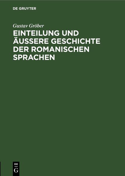 Produktbild: Einteilung und &auml;ussere Geschichte der romanischen Sprachen