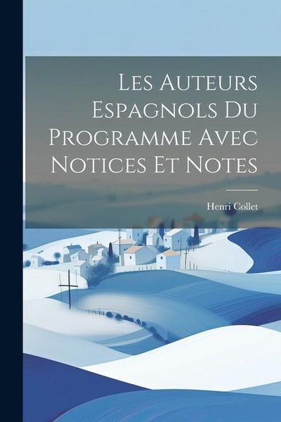 Produktbild: Les auteurs espagnols du programme avec notices et notes