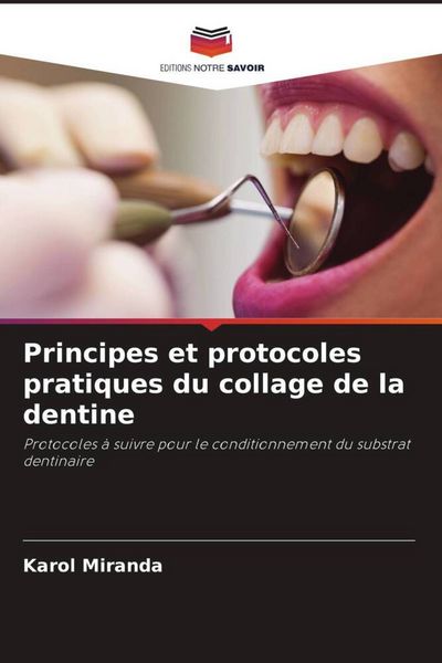 Produktbild: Principes et protocoles pratiques du collage de la dentine