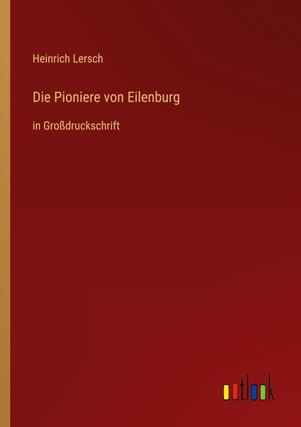 Produktbild: Die Pioniere von Eilenburg