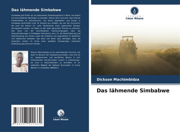 Das lähmende Simbabwe, Taschenbuch von Dickson Machimbidza, Verlag Unser Wissen, 9786207511662