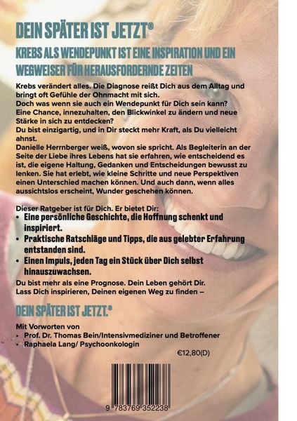 Dein Später ist Jetzt - Krebs als Wendepunkt