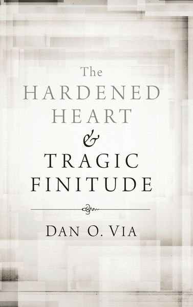 Produktbild: The Hardened Heart and Tragic Finitude