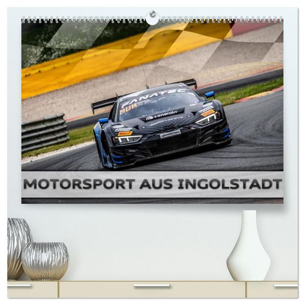 Produktbild: Motorsport aus Ingolstadt (hochwertiger Premium Wandkalender 2026 DIN A2 quer), Kunstdruck in Hochglanz