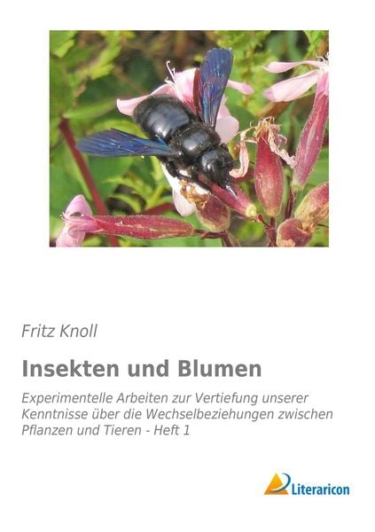 Insekten und Blumen, Taschenbuch von Fritz Knoll, Literaricon, 9783956979880