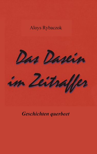 Produktbild: Das Dasein im Zeitraffer