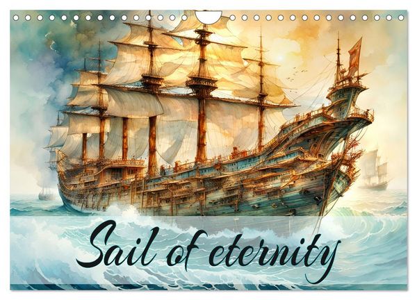 Sail of eternity (Wall Calendar 2026 DIN A4 landscape), CALVENDO 12 Month Wall Calendar