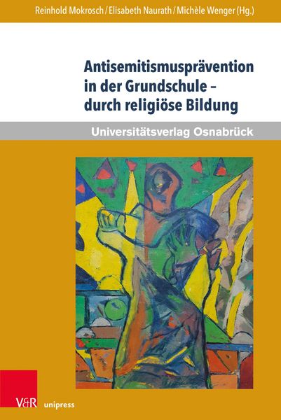Produktbild: Antisemitismuspr&auml;vention in der Grundschule - durch religi&ouml;se Bildung