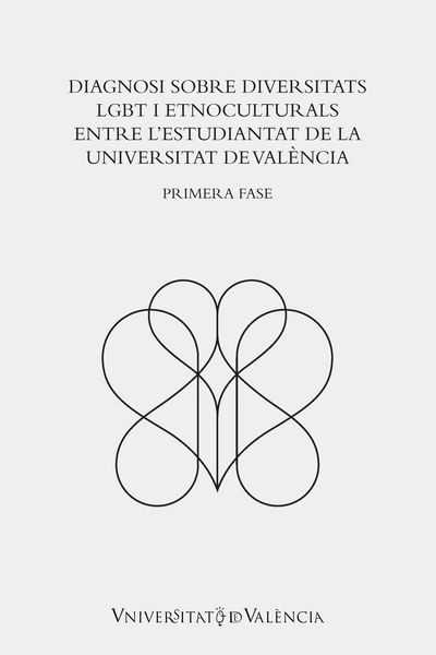 Produktbild: Diagnosi sobre diversitats LGBT i etnoculturals entre l'estudiantat de la Universitat de Val&egrave;ncia