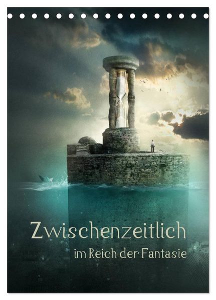 Produktbild: Zwischenzeitlich im Reich der Fantasie (Tischkalender 2026 DIN A5 hoch), CALVENDO Monatskalender
