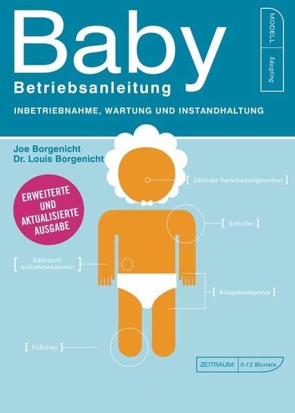 Baby - Betriebsanleitung, Taschenbuch von Joe Borgenicht , Louis Borgenicht, Mosaik, 2710001140084