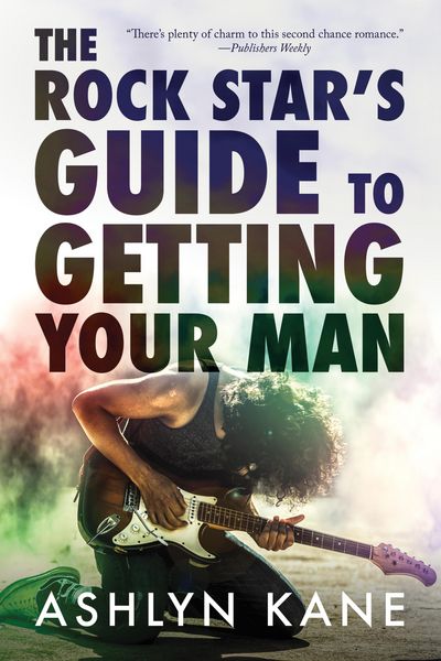 Produktbild: The Rock Star's Guide to Getting Your Man
