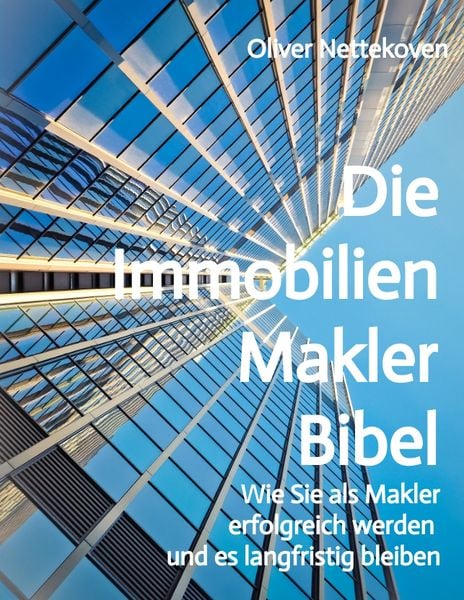 Die Immobilienmakler Bibel