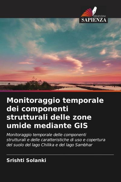 Produktbild: Monitoraggio temporale dei componenti strutturali delle zone umide mediante GIS