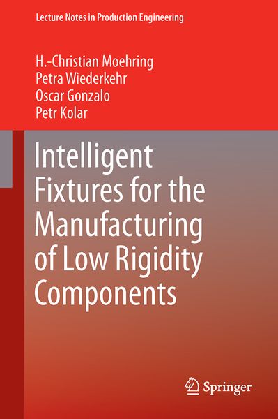 Produktbild: Intelligent Fixtures for the Manufacturing of Low Rigidity Components