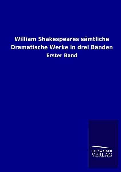 Produktbild: William Shakespeares s&auml;mtliche Dramatische Werke in drei B&auml;nden