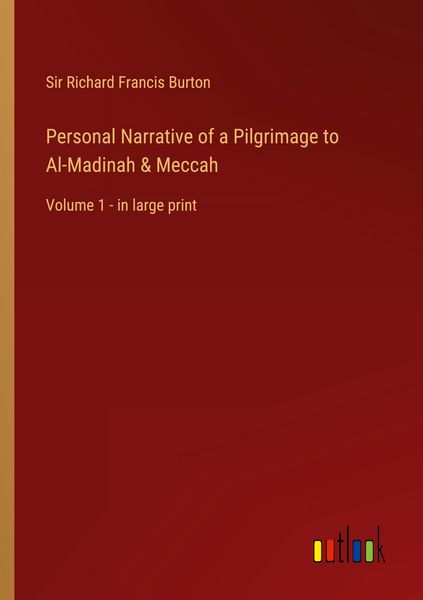 Produktbild: Personal Narrative of a Pilgrimage to Al-Madinah & Meccah