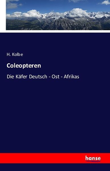 Coleopteren, Taschenbuch von H. Kolbe, Hansebooks, 9783743308541