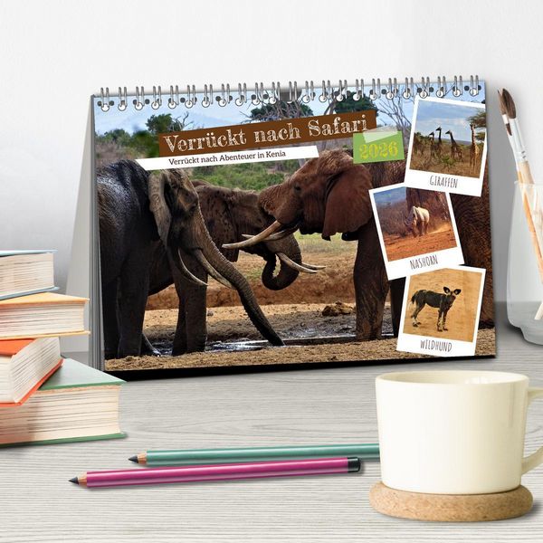 Produktbild: Verr&uuml;ckt nach Safari Verr&uuml;ckt nach Abenteuer in Kenia (Tischkalender 2026 DIN A5 quer), CALVENDO Monatskalender