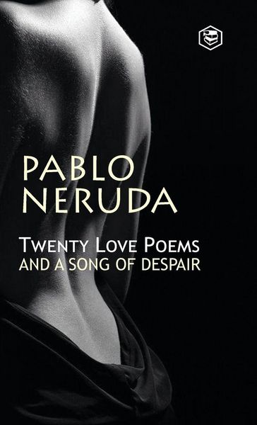 Produktbild: Twenty Love Poems And A Song Of Despair