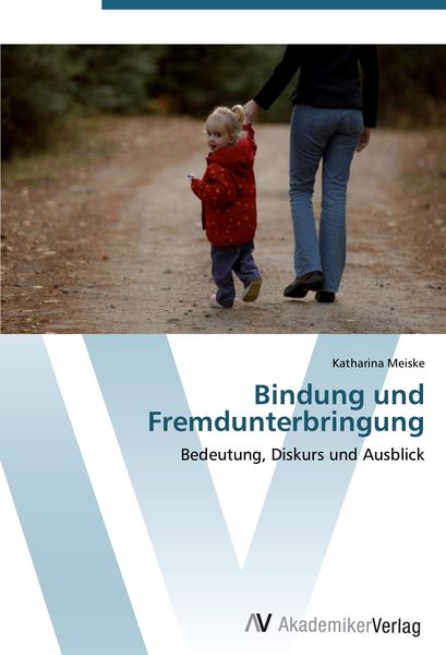 Produktbild: Bindung und Fremdunterbringung