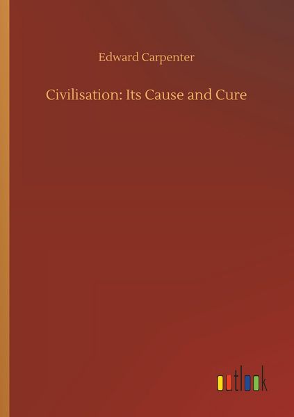 Produktbild: Civilisation: Its Cause and Cure