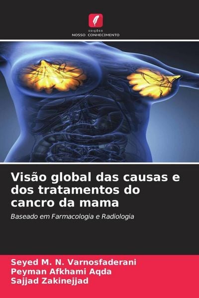 Produktbild: Vis&atilde;o global das causas e dos tratamentos do cancro da mama