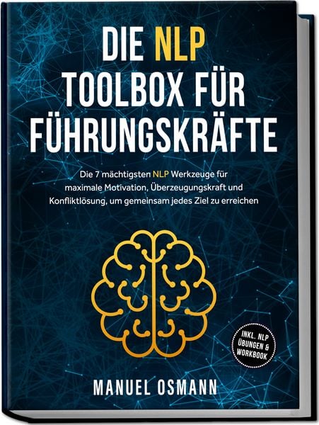 Produktbild: Die NLP Toolbox f&uuml;r F&uuml;hrungskr&auml;fte