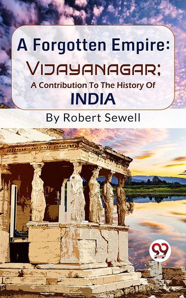 Produktbild: A Forgotten Empire: Vijayanagar; A Contribution To The History Of India