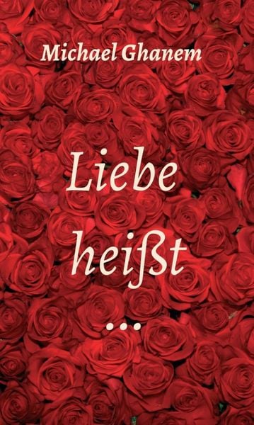 Produktbild: Liebe hei&szlig;t ...