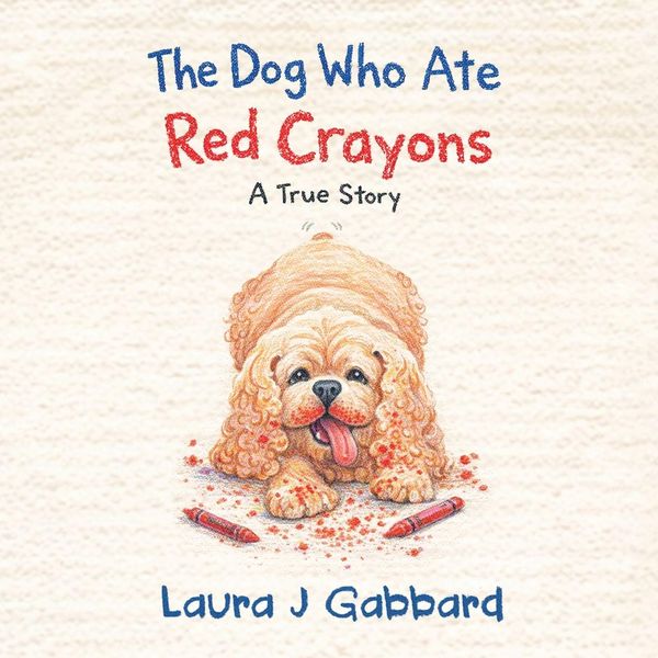 Produktbild: The Dog Who Ate Red Crayons