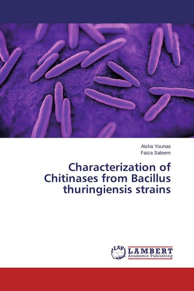 Produktbild: Characterization of Chitinases from Bacillus thuringiensis strains