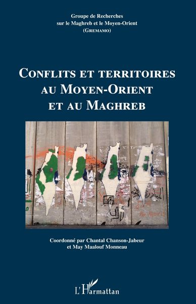 Produktbild: Conflits et territoires au Moyen-Orient et au Maghreb