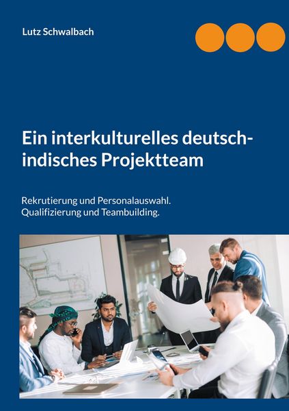 Produktbild: Ein interkulturelles deutsch-indisches Projektteam
