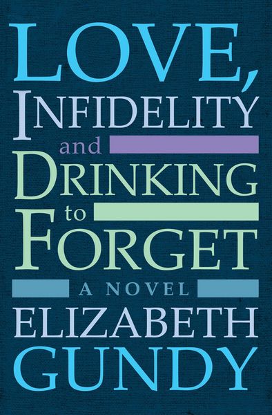 Produktbild: Love, Infidelity and Drinking To Forget
