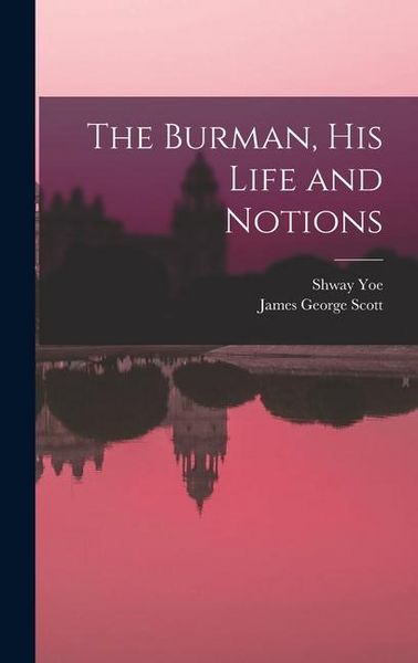 Produktbild: The Burman, His Life and Notions