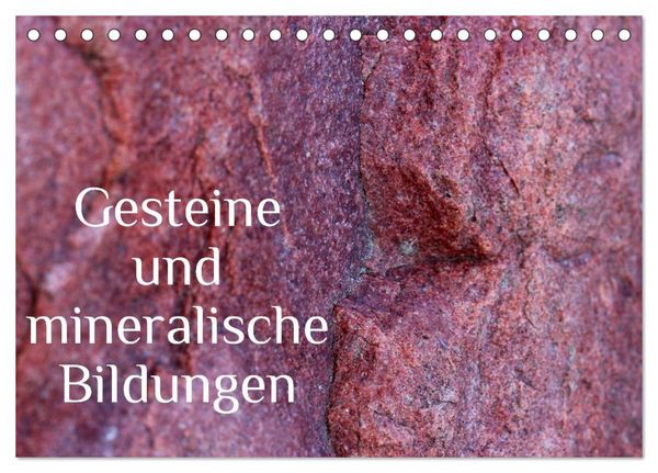 Produktbild: Gesteine und mineralische Bildungen (Tischkalender 2026 DIN A5 quer), CALVENDO Monatskalender