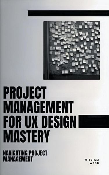 Produktbild: Project Management For UX Design Mastery