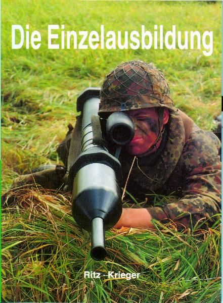 Die Einzelausbildung, Taschenbuch von Alfred Ritz,Werner Krieger, Enforcer Pülz, 978-3-939700-05-0