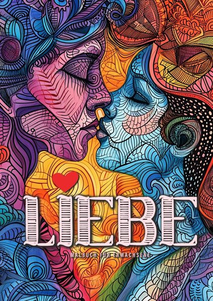 Produktbild: Liebe Malbuch f&uuml;r Erwachsene