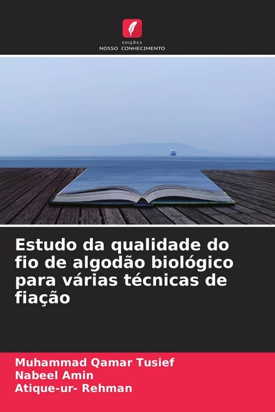 Produktbild: Estudo da qualidade do fio de algod&atilde;o biol&oacute;gico para v&aacute;rias t&eacute;cnicas de fia&ccedil;&atilde;o