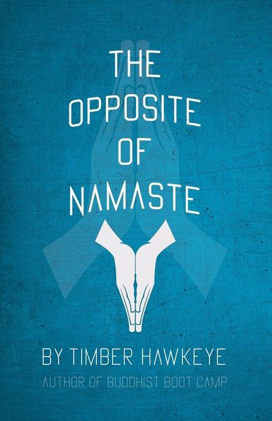 Produktbild: The Opposite of Namaste