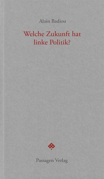 Produktbild: Welche Zukunft hat linke Politik?